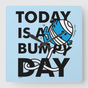 Mr. Bump Today is a Bumpy Day Square Wall Clock