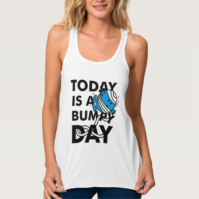 Mr. Bump | Today is a Bumpy Day Tank Top (Front)