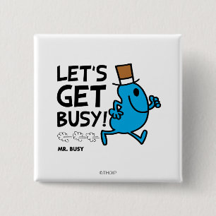 Mr. Busy Let's Get Busy Black Text Button