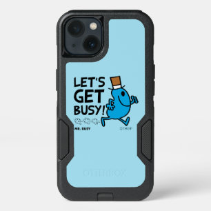 Mr. Busy Let's Get Busy Black Text iPhone 13 Case
