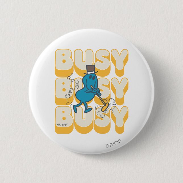 Mr. Busy Sweeping Quickly Button (Front)