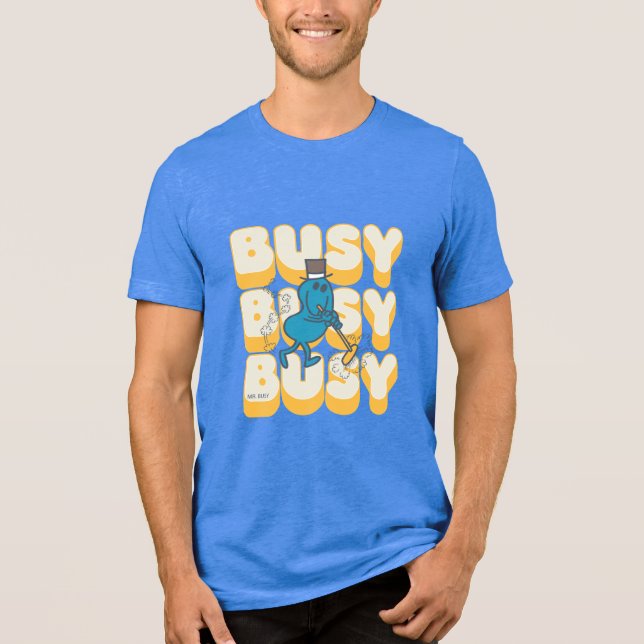 Mr. Busy Sweeping Quickly Tri-Blend Shirt (Front)