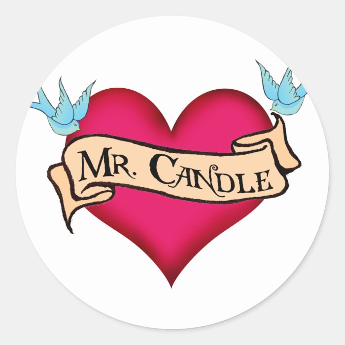 "Mr. Candle"  Custom Heart & Banner Tattoo Gifts Sticker