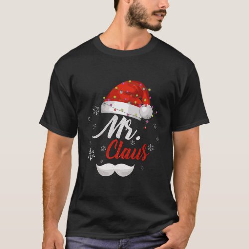 Mr Clause Hat Light In Snow Santa Christmas Gift F T_Shirt
