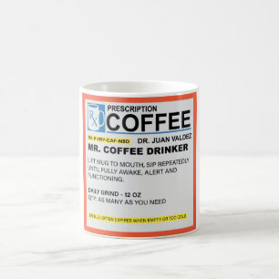 Mr. Coffee Drinker Prescription Mug