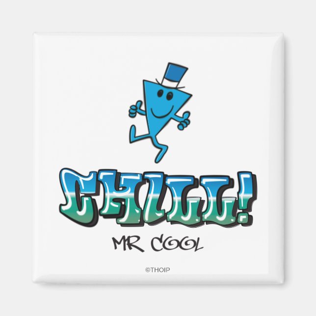 Mr. Cool Chilling Out Magnet (Front)