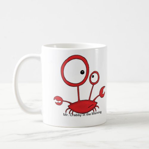 Mr Crabby in the Morning Coffee Mug