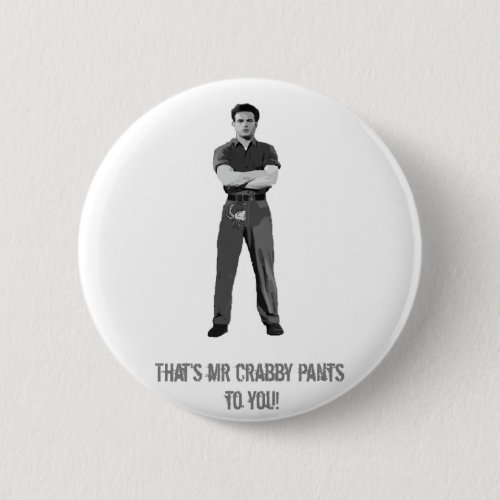 Mr Crabby Pants Pinback Button