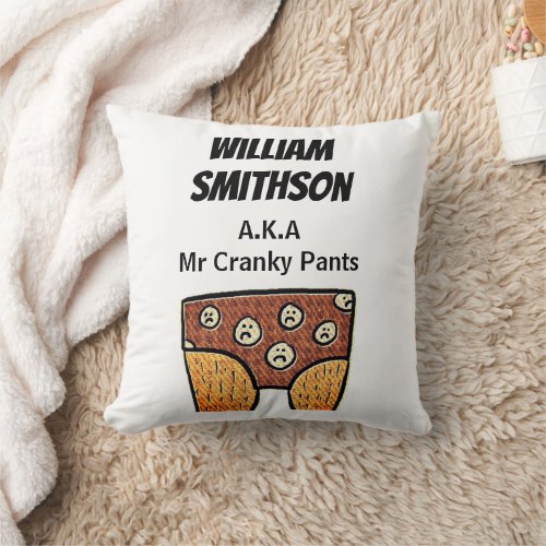 Mr Cranky Pants Customisable  Throw Pillow