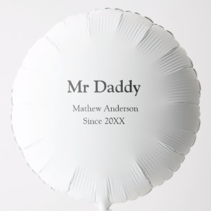 Mr Daddy since add year name parents father name g Balloon