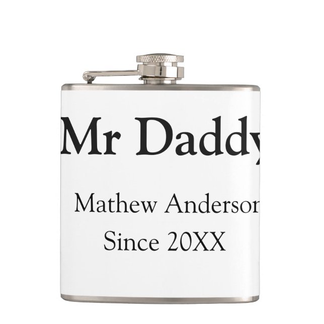 Mr Daddy since add year name parents father name g Flask (Front)