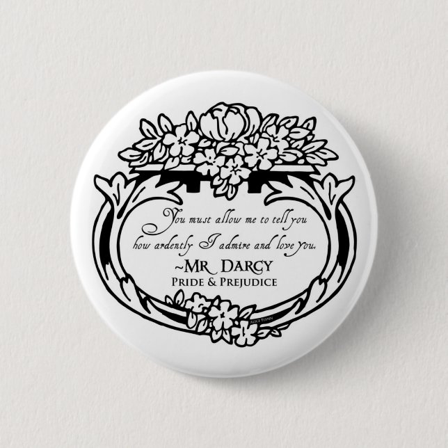 Mr Darcy Loves and Admires Button (Front)