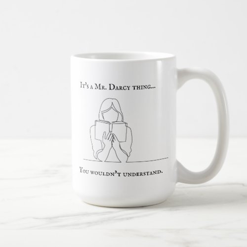 Mr Darcy Mug Gift Jane Austen Pride  Prejudice Coffee Mug