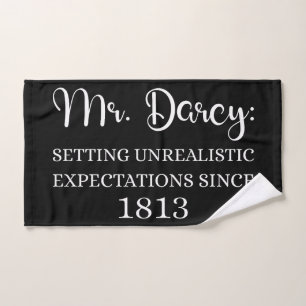 Mr. Darcy: Unrealistic Expectations Since 1813 I Bath Towel Set