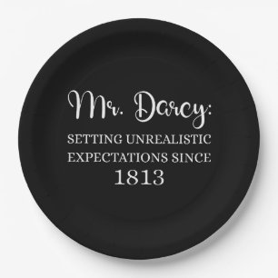 Mr. Darcy: Unrealistic Expectations Since 1813 I Paper Plates