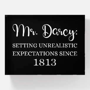 Mr. Darcy: Unrealistic Expectations Since 1813 I Paperweight