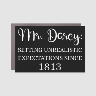 Mr. Darcy: Unrealistic Expectations Since 1813 II Car Magnet