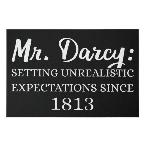 Mr Darcy Unrealistic Expectations Since 1813 II Faux Canvas Print