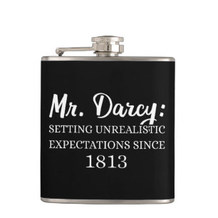 Mr. Darcy: Unrealistic Expectations Since 1813 II Flask