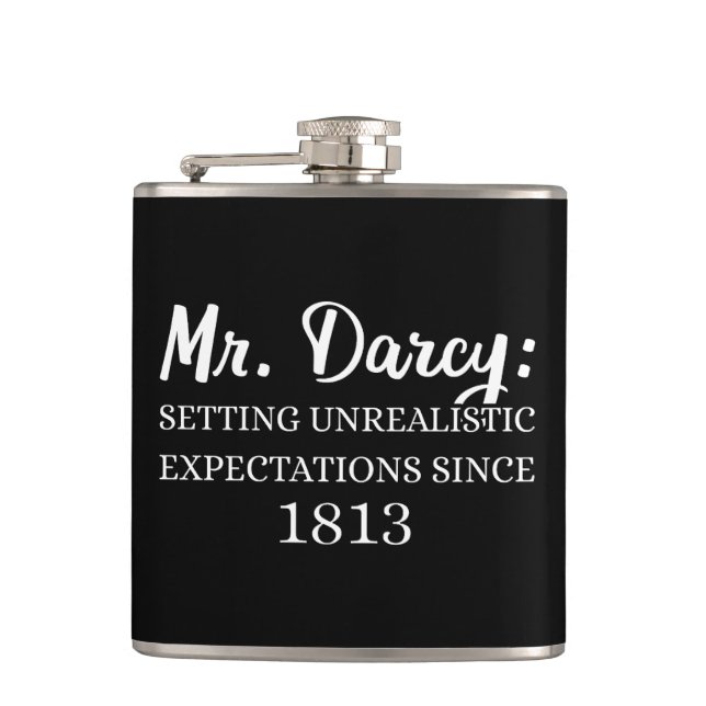 Mr. Darcy: Unrealistic Expectations Since 1813 II Flask (Front)