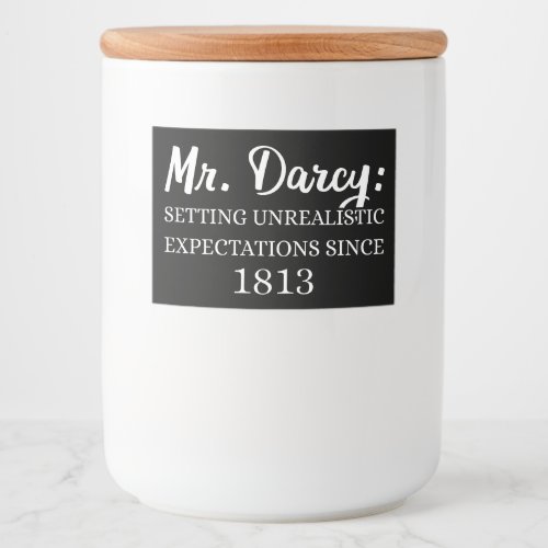 Mr Darcy Unrealistic Expectations Since 1813 II Food Label