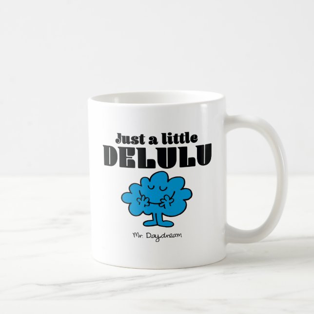 Mr. Daydream Just a Little Delulu Coffee Mug (Right)