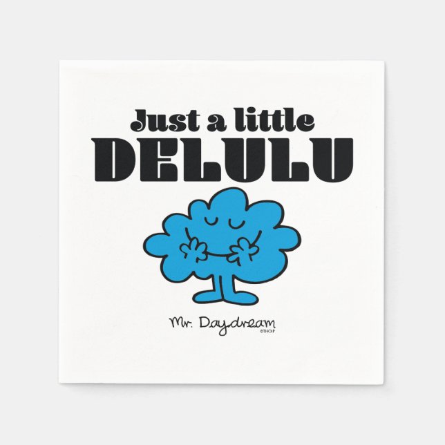 Mr. Daydream Just a Little Delulu Napkins (Front)