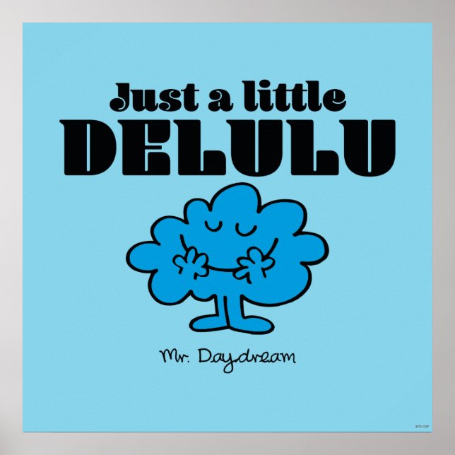 Mr. Daydream Just a Little Delulu Poster (Front)