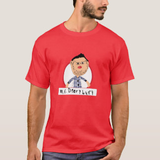 Mr. Dearybury T-Shirt