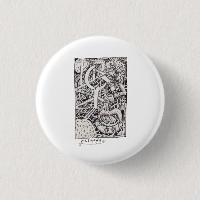 Mr Emptyful, Ink Drawing Button (Front)