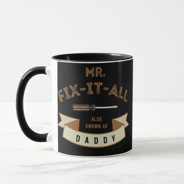 Mr Fix It All Also Known as Daddy Dad Gift Mug (Left)