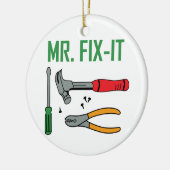 Mr Fix It Ceramic Ornament | Zazzle