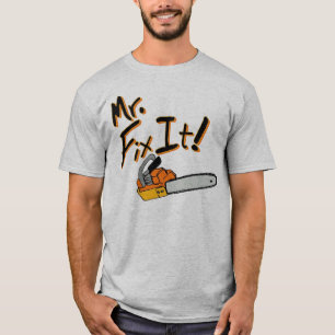Mr Fix It Chainsaw T-Shirt