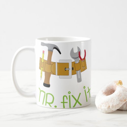 Mr Fix It Coffee Mug