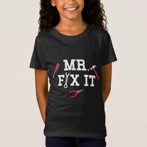 Mr Fix It Fathers Day Hand Tools Papa Daddy T_Shirt
