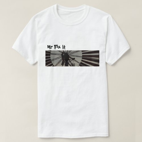 Mr Fix It funny t_shirt