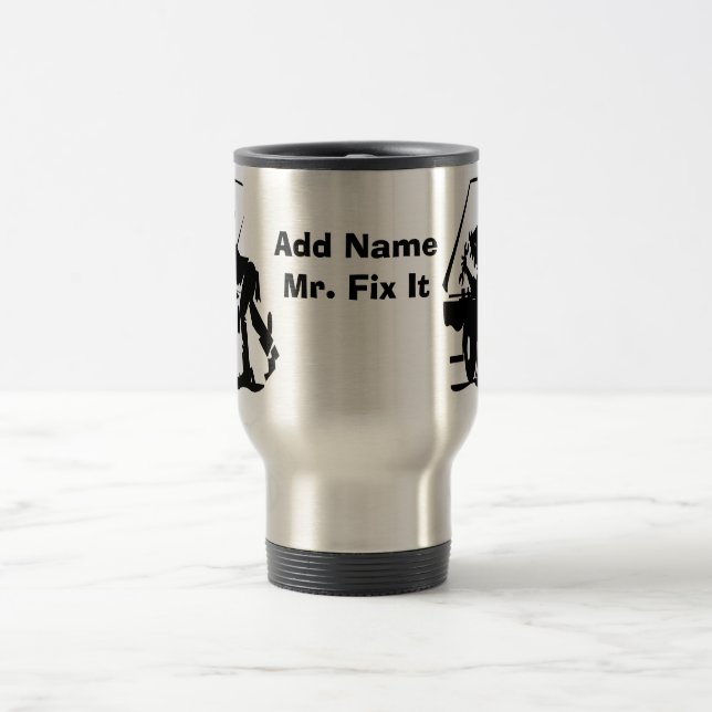 Mr Fix It Mugs, add name Travel Mug (Center)