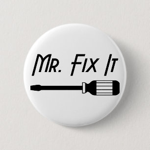 Mr. Fix It Pinback Button