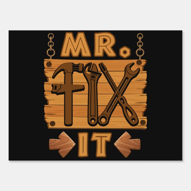 Mr Fix It Proud Handyman Repairman Dad Sign (Front)