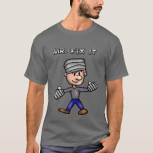 Mr. Fix It T-Shirt