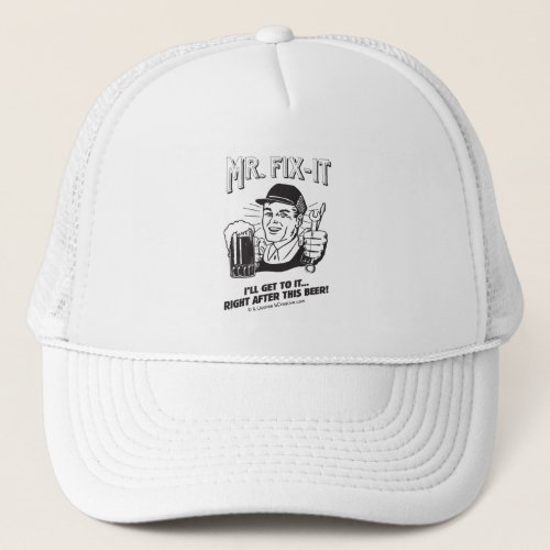 Mr Fixit After this Beer Trucker Hat