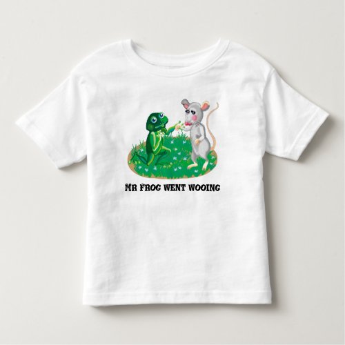 Mr Frog went wooing Toddler T_shirt