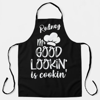 Mr Good Lookin is Cookin Apron