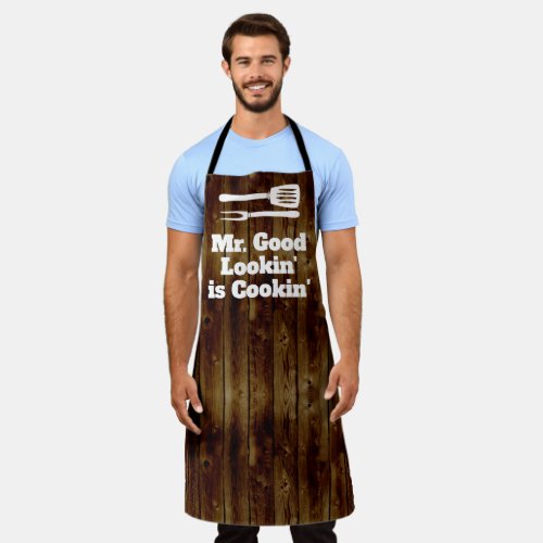 Mr Good Lookin is Cookin Funny BBQ Rustic Chef Apron