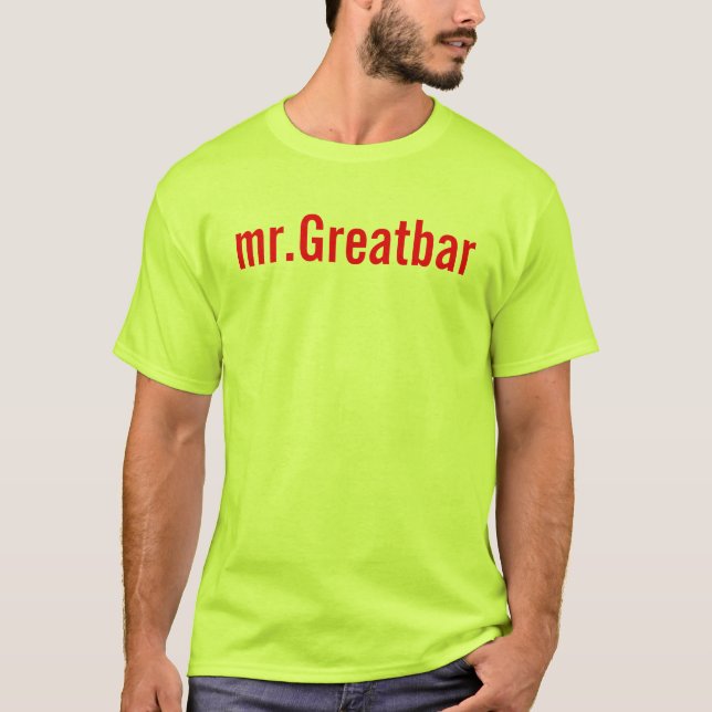 mr.Greatbar T-Shirt (Front)