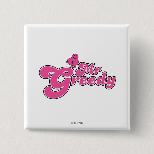 Mr. Greedy | Pink Lettering Button (Front)