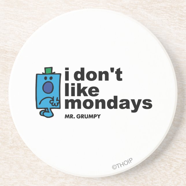 Mr. Grumpy Does Not Like Monday Coaster (Front)