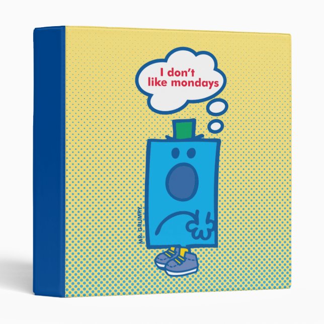 Mr Grumpy | I Don't Like Mondays Thought Bubble Binder (Front/Spine)
