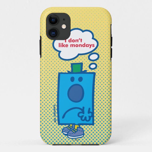 Mr Grumpy | I Don't Like Mondays Thought Bubble Case-Mate iPhone Case (Back)