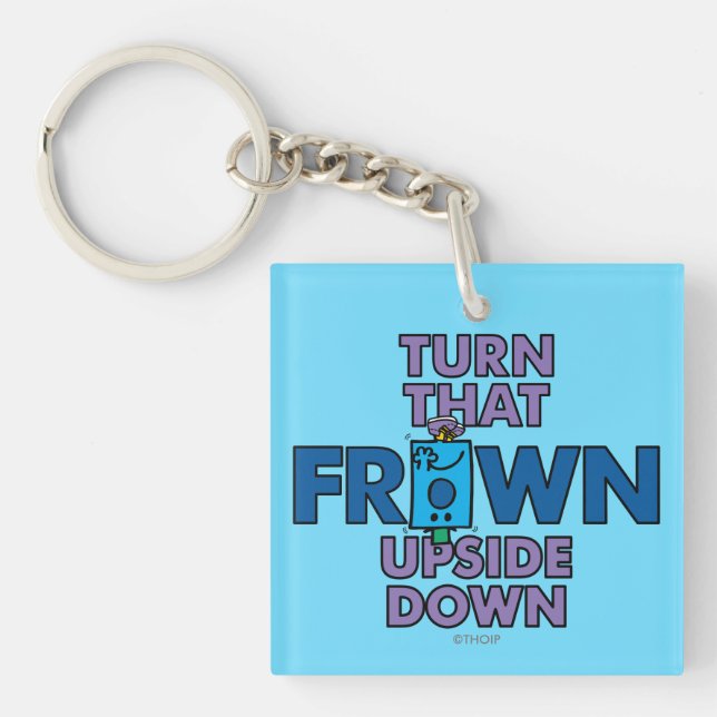 Mr Grumpy | Turn That Frown Upside Down Keychain (Front)